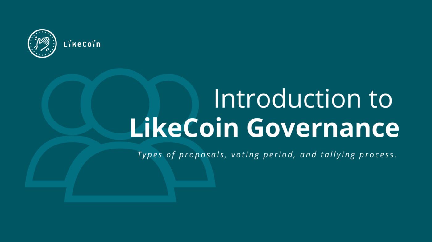 Introduction to LikeCoin governance